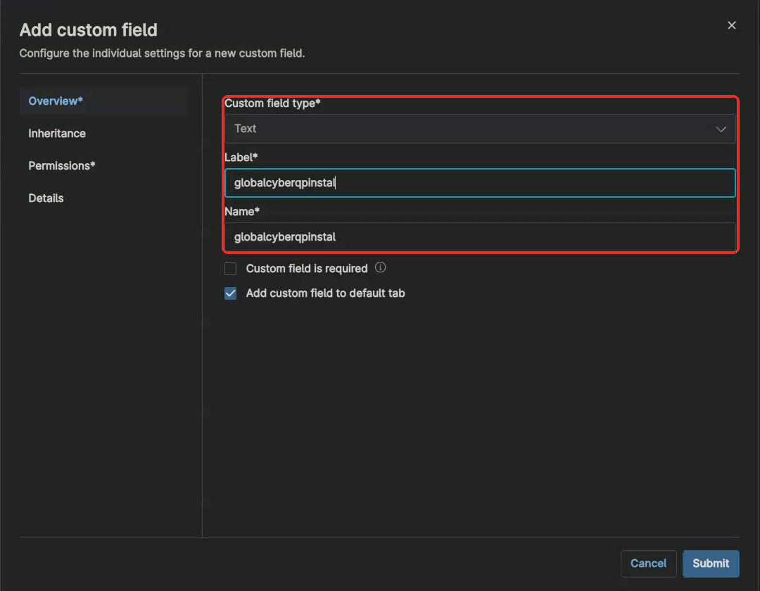 Add custom field dialog, Overview tab, with Custom field type set to Text and Label and Name set to globalcyberqpinstalltoken